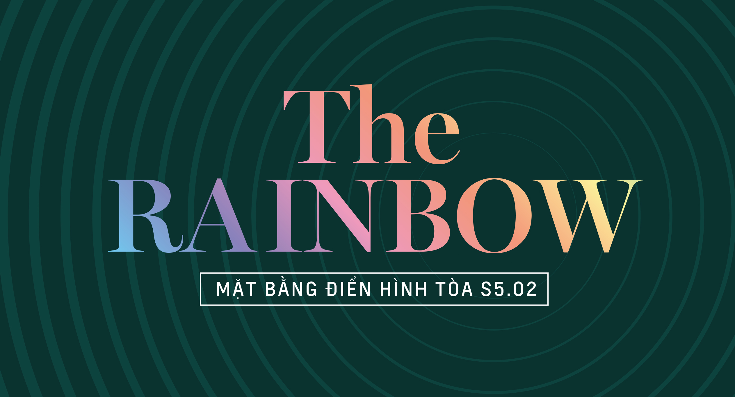 The Rainbow - Mặt bằng tòa S5.02